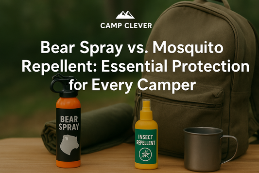 Bear Spray vs. Mosquito Repellent: Essential Protection for Every Camper
