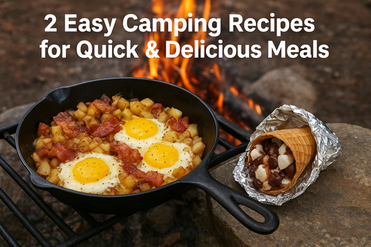 2 Easy Camping Recipes for Quick & Delicious Meals